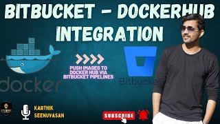 Create Bitbucket Pipeline To Push Images To DockerHub  Bitbucket Series  EP  03 [upl. by Obediah]