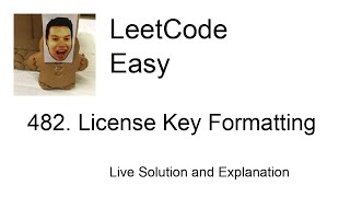 482 License Key Formatting Leetcode Easy [upl. by Nnylak]