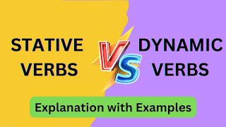 Stative Verbs  Dynamic and Stative verbs exercises  List of Stative and Dynamic Verbs [upl. by Lachus]