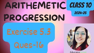 Ex 53 Q16  Arithmetic Progression  Chapter 5  Class 10 Maths  NCERT 10mathsandscience [upl. by Sarad]