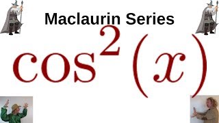 Maclaurin Series for cos2x [upl. by Ocirled]