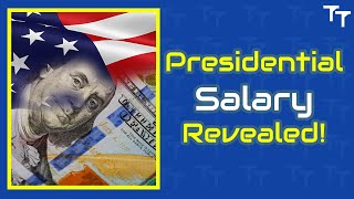 How Much Does the President Make Salary Breakdown [upl. by Asiak]