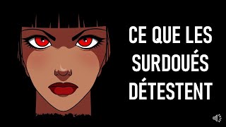 CE QUE LES SURDOUÉS DÉTESTENT [upl. by Eelatan]