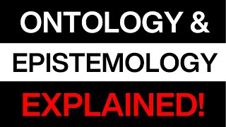 Ontology and epistemology in research  Theyre not as complex as they sound [upl. by Koerlin]