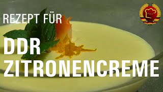 Unschlagbar leckeres DDR Zitronencreme Dessert Rezept das jeden Gast begeistern wird [upl. by Ocinom]