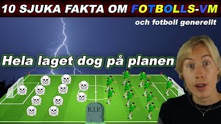 10 SJUKA fakta om fotbollsVM och fotboll generellt  VMSPECIAL [upl. by Somar]