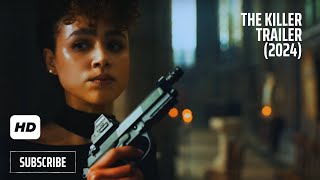 THE KILLER Trailer 2024 Nathalie Emmanuel Sam Worthington Omar Sy [upl. by Hayidah]