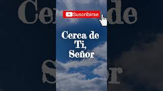 Cerca de Ti Señor  hymns music viralshorts youtubeshorts fyp piano [upl. by Ameen]