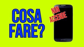 CELLULARE NON SI ACCENDE  COSA FARE [upl. by Merceer]