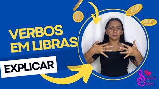 EXPLICAR EM LIBRAS SINAL DO VERBO EXPLICAR EM LIBRAS [upl. by Sergias721]