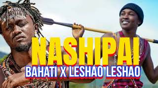 NASHIPAI BY LESHAO LESHAO Ft BAHATI official audioMp3 [upl. by Neyut182]