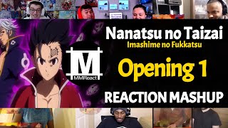 Nanatsu no Taizai Imashime no Fukkatsu Opening 1  Reaction Mashup [upl. by Ynehteb]