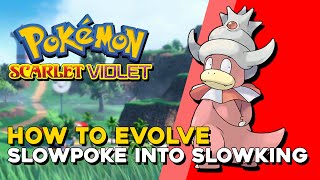 Pokemon Scarlet amp Violet How To Evolve Slowpoke Into Slowking [upl. by Esenahs276]