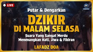 DZIKIR MALAM  DZIKIR PETANG SESUAI SUNNAH  Malam Selasa  Lafadz Doa [upl. by Yaron212]