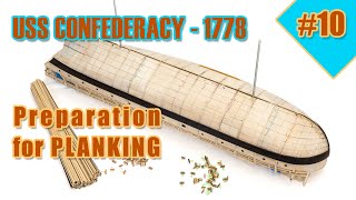 The biggest and most difficult ship model kit  10  USS CONFEDERACY  PREPARATION for PLANKING [upl. by Agarhs]