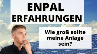 Enpal Solar Erfahrungen  Wie groß sollte meine Anlage sein [upl. by Howlond]