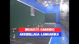 INSAUSTI  GARRIDO vs ARRIBILLAGA  LANGARIKA Deportivo · 1995 Pala [upl. by Fidelis]