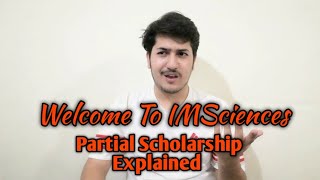 Welcome To IMSciences Partial Scholarship Details  The BaaisTV [upl. by Nolyaj619]