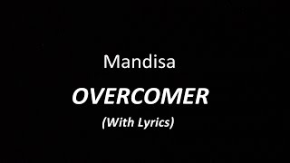 Mandisa  OVERCOMER with lyrics [upl. by Amabel]