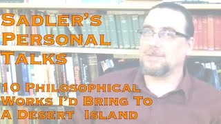 10 Philosophical Works Id Bring To A Desert Island [upl. by Os]