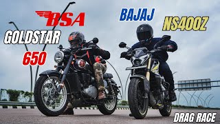 BSA GOLDSTAR 650 Vs Bajaj Pulsar NS400z Drag Race [upl. by Leahcimauhsoj68]