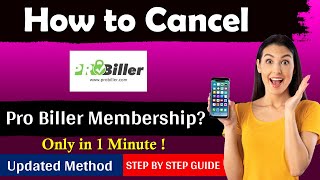 How To Cancel Pro Biller Membership in 2024  Ultimate Updated Guide [upl. by Avie]