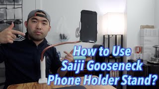 How to Use Saiji Gooseneck Phone Holder Stand [upl. by Hudnut]