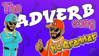 The Adverb Song  MC Grammar 🎤  Educational Rap Songs for Kids 🎵 [upl. by Wardieu166]