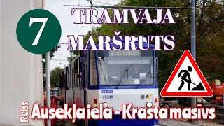 Rīga 7 tramvaja maršruts Ausekļa iela  Krasta masīvs  Рига 7 трамвайный маршрут 🚊 [upl. by Ayatnwahs]