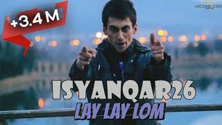 iSyanQaR26  Lay Layy Looom  2014 [upl. by Acirat]