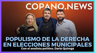 Darío Quiroga conversó acerca del populismo de la derecha en las elecciones municipales CopanoNews [upl. by Edmead]