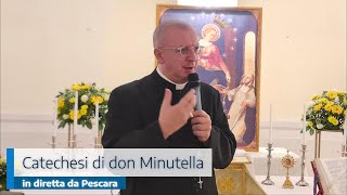 CATECHESI DI DON MINUTELLA IN DIRETTA DA PESCARA [upl. by Breed251]