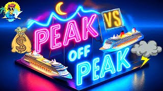 Peak vs Off Peak Cruising Pros and Cons you need to know [upl. by Anaitit906]