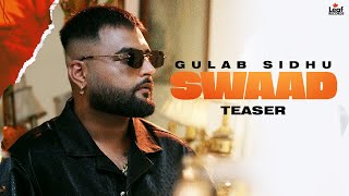 Swaad Official Teaser Gulab Sidhu  Jang Dhillon  Iris  Hitesh Arora  Full Song on 24 October [upl. by Ramirol]