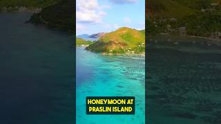 Get Ready for the MOST Romantic Honeymoon at Praslin Island seychelles [upl. by Adnohral435]