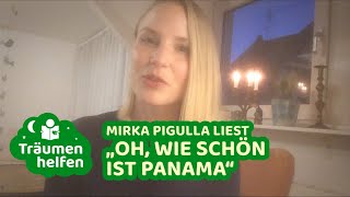 Mirka Pigulla liest „Oh wie schön ist Panama“ von Janosch  Träumen helfen 😴 [upl. by Inigo]