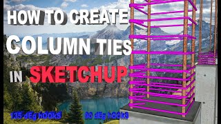 EP12 How to create Column Ties or Stirrups with 90 amp 135 deg Hooks in SKETCHUP FOLLOW ME COMMAND [upl. by Jesse772]