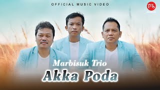 Marbisuk Trio  Akka Poda Official Music Video [upl. by Onida]