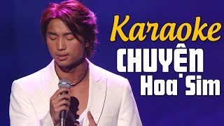 KARAOKE CHUYỆN HOA SIM  ĐAN NGUYÊN [upl. by Mungovan]