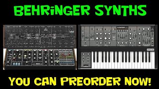 Behringer Synths you can preorder now June 2024 update [upl. by Eromle]