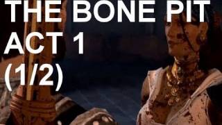 Dragon Age 2 Secondary Quest 5 quotThe Bone Pitquot 12 [upl. by Aisercal324]