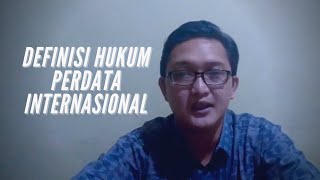 Definisi Hukum Perdata Internasional [upl. by Grunenwald]