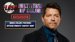 EXCLUSIVE INTERVIEW Misha Collins Previews Gotham Knights Harvey Dent [upl. by Hindorff641]