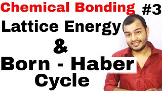 11 Chap 4  Chemical Bonding and Molecular Structure 03 Lattice Energy  Born Haber Cycle IIT JEE [upl. by Salzhauer]