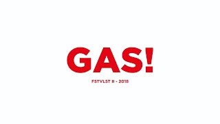 GAS  FSTVLST II  2018 [upl. by Raoul]