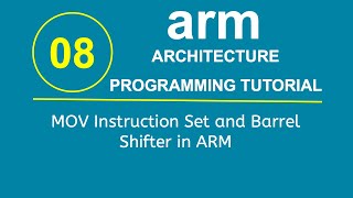 ARM Programming Tutorial 8 MOV Instruction Set and Barrel Shifter in ARM [upl. by Orimisac]