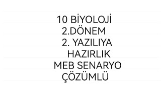 10 Biyoloji MEB Senaryo 2dönem 2yazılıya hazırlık soru çözümleri [upl. by Anahtor]