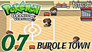 Exploring Burole Town  Pokemon Uranium Ep7 In Hindi  WEuNiTeD GaMeRs [upl. by Wildermuth845]