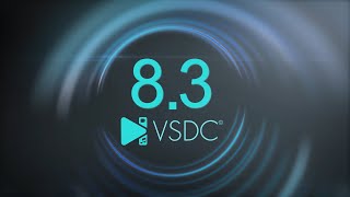 Meet VSDC 83 100 New Templates Key Editor Window AV1 and Enhanced GUI [upl. by Servetnick309]
