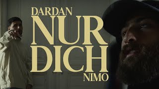 NIMO x DARDAN  NUR DICH [upl. by Esten]